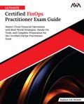 Ultimate Certified FinOps Practitioner Exam Guide