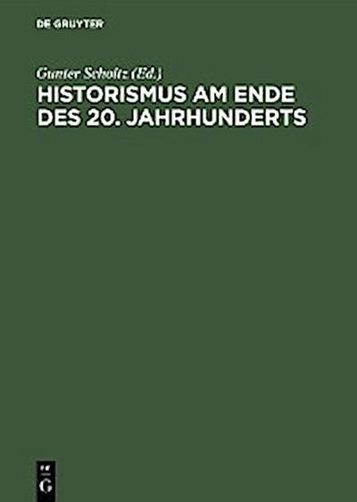 Historismus am Ende des 20. Jahrhunderts