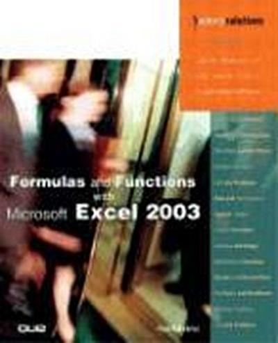 Formulas and Functions with Microsoft Excel 2003 (Business Solutions) by McFe...