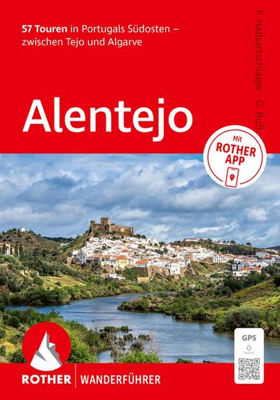 ROTHER Wanderführer Alentejo. 57 Touren in Portugals Südosten - zwischen Tejo und Algarve