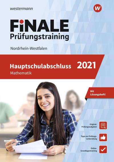 FiNALE Prüfungstraining Hauptschulabschluss Nordrhein-Westfalen: Mathematik 2021 Arbeitsbuch mit Lösungsheft