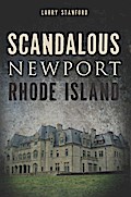 Scandalous Newport, Rhode Island