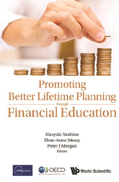 PROMOTING BETTER LIFETIME PLANNING THROUGH FINANCIAL EDUCATI