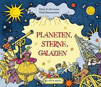 Planeten, Sterne, Galaxien