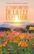 El Cumplimiento De La Ley Es El Amor