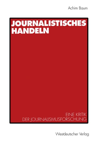 Journalistisches Handeln