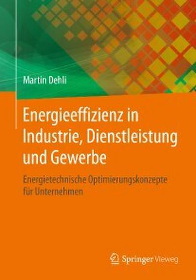 Energieeffizienz in Industrie, Dienstleistung und Gewerbe