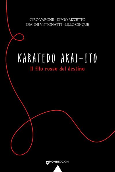 Varone, C: Karatedo akai-ito. Il filo rosso del destino