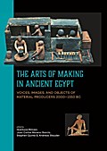 The Arts of Making in Ancient Egypt