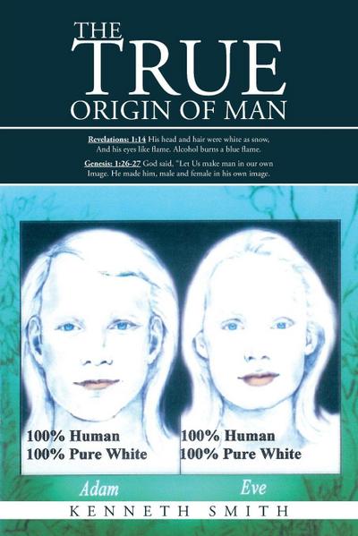 The True Origin of Man