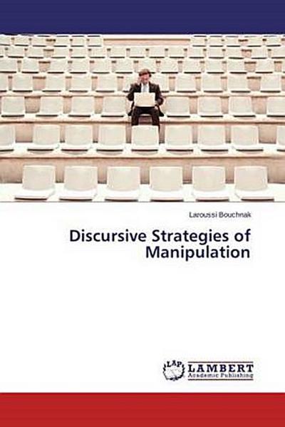 Discursive Strategies of Manipulation