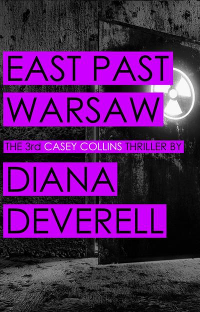 East Past Warsaw (Casey Collins International Thrillers, #3)