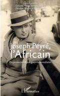 Joseph Peyré, l’Africain