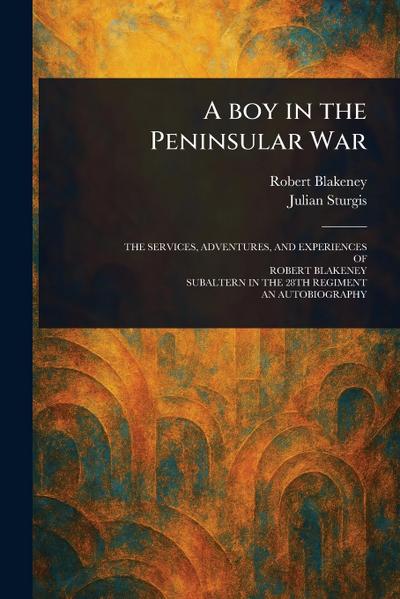 A Boy in the Peninsular War