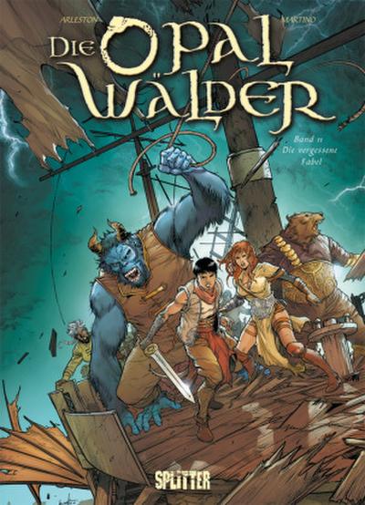 Die Opalwälder - Die vergessene Fabel