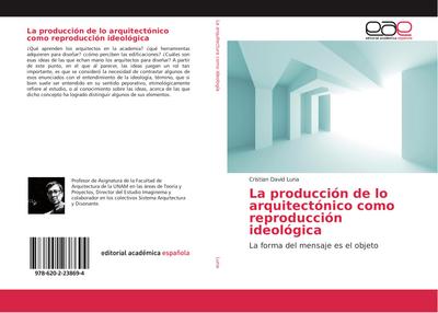 La producción de lo arquitectónico como reproducción ideológica