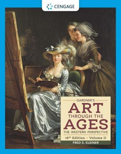 Gardner’s Art Through the Ages: The Western Perspective, Volume II
