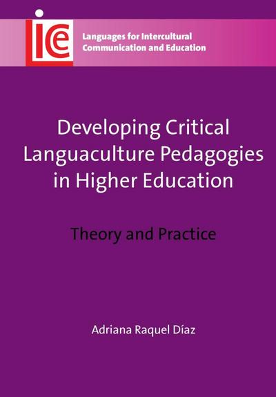 Developing Critical Languaculture Pedagogies in Higher Education