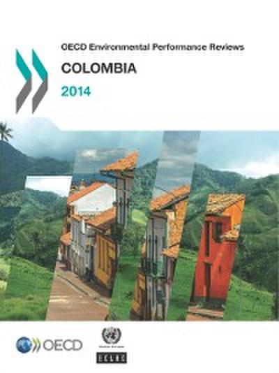 OECD Environmental Performance Reviews: Colombia 2014