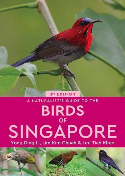 A Naturalist’s Guide to the Birds of Singapore