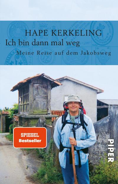 Ich bin dann mal weg: Meine Reise auf dem Jakobsweg