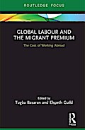 Global Labour and the Migrant Premium