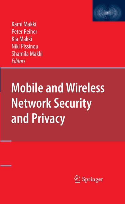 Mobile and Wireless Network Security and Privacy