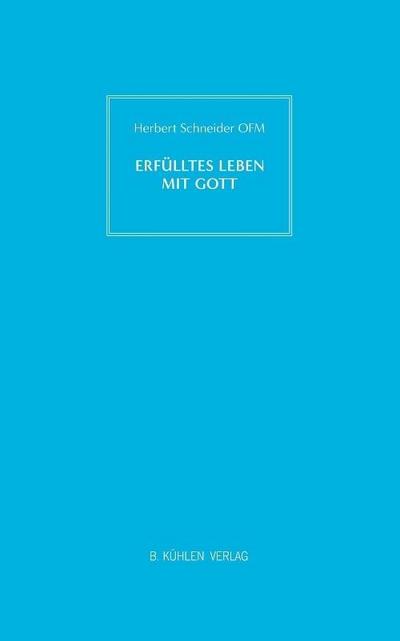 Erfülltes Leben mit Gott