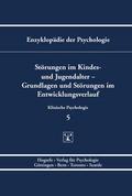 Störungen im Kindes- und Jugendalter - Grundlagen und Störungen im Entwicklungsverlauf