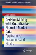 Decision Making with Quantitative Financial Market