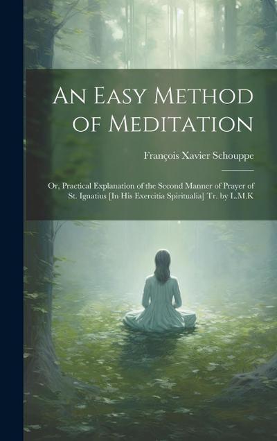 An Easy Method of Meditation