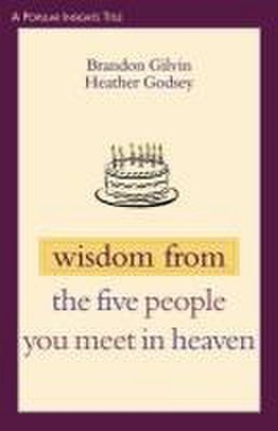 Wisdom from the Five People You Meet in Heaven