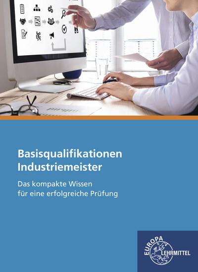 Industriemeister Basisqualifikationen