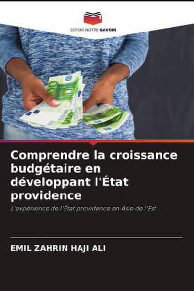 Comprendre la croissance budgétaire en développant l’État providence