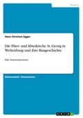 Die Pfarr- und Abteikirche St. Georg in Weltenburg und ihre Baugeschichte