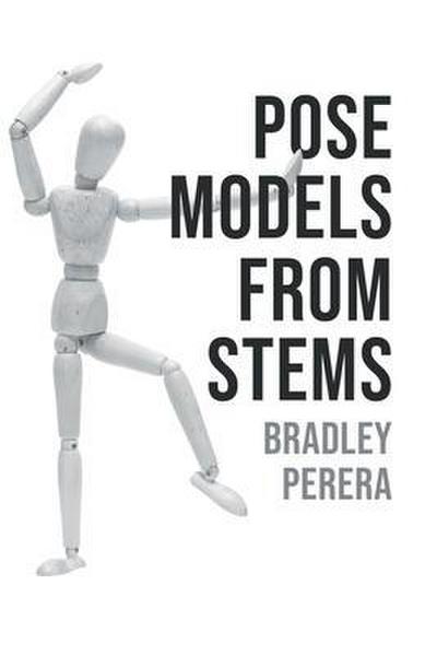 Pose Models From Stems