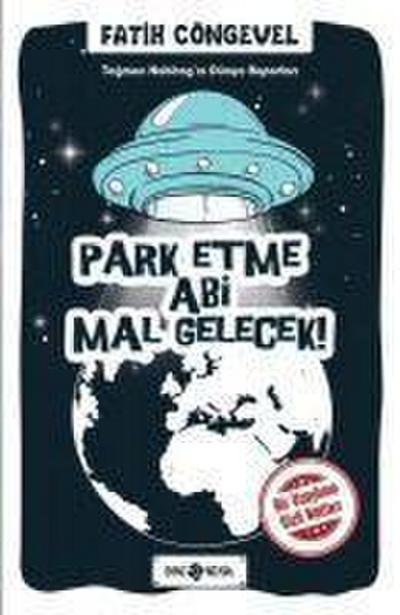 Park Etme Abi Mal Gelecek