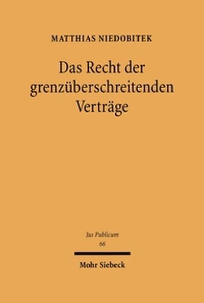Das Recht der grenzüberschreitenden Verträge