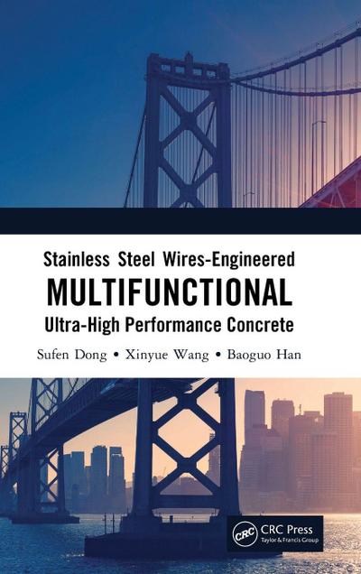 Stainless Steel Wires-Engineered Multifunctional Ultra-High Performance Concrete