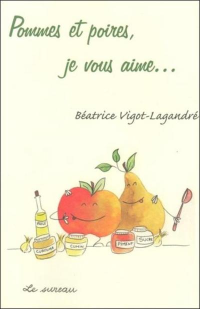 Pommes et poires, je vous aime...