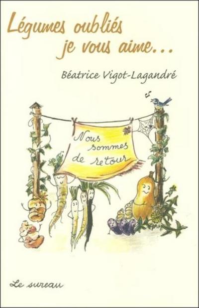 Legumes oublies, je vous aime...