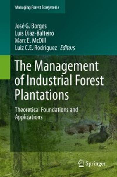 The Management of Industrial Forest Plantations