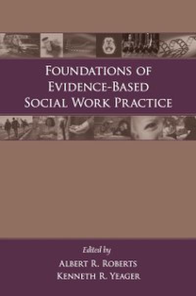Foundations of Evidence-Based Social Work Practice