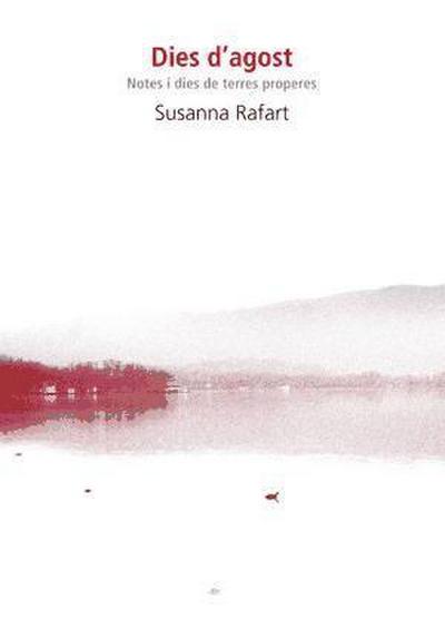 Rafart Corominas, S: Dies d’agost