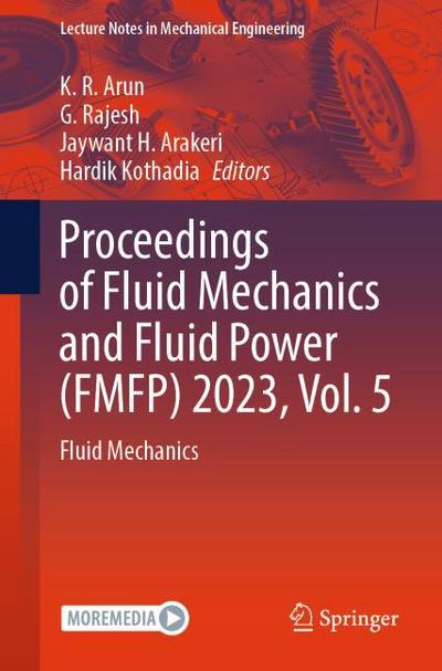 Proceedings of Fluid Mechanics and Fluid Power (FMFP) 2023, Vol. 5