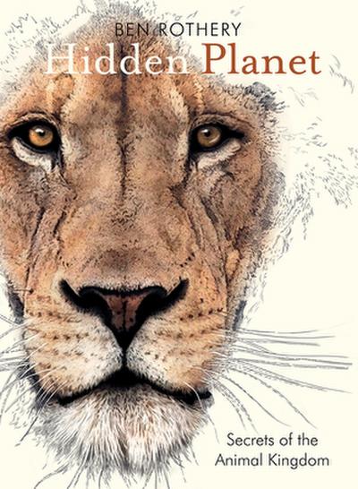 Hidden Planet - Secrets of the Animal Kingdom