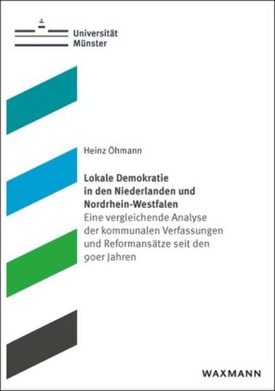 Lokale Demokratie in den Niederlanden und Nordrhein-Westfalen
