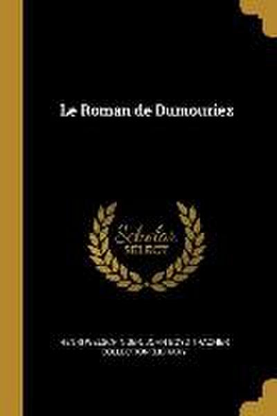 Le Roman de Dumouriez