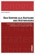 Das Empire als Aufgabe des Historikers