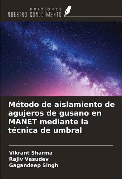 Método de aislamiento de agujeros de gusano en MANET mediante la técnica de umbral